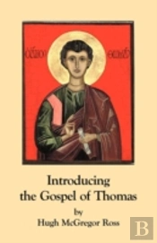 Introducing The Gospel Of Thomas
