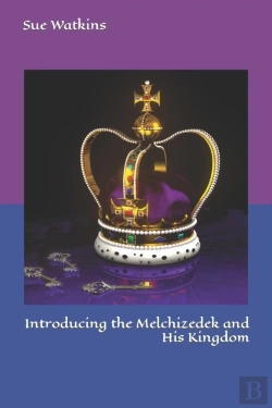 Bertrand.pt - Introducing The Melchizedek And His Kingdom