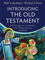 Introducing The Old Testament Â€“ A Historical, Literary, And Theological Survey