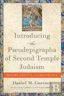 Introducing The Pseudepigrapha Of Second Temple Judaism