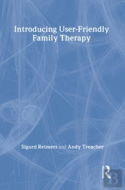 Introducing User-Friendly Family Therapy