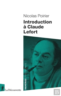 Bertrand.pt - Introduction À Claude Lefort
