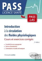 Introduction À La Circulation Des Fluides Physiologiques : Cours, Exercices Corrigés Et Qcm (3e Édition)