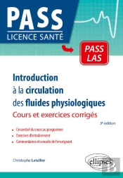 Introduction À La Circulation Des Fluides Physiologiques : Cours, Exercices Corrigés Et Qcm (3e Édition)