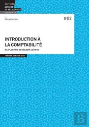 Introduction À La Comptabilité;  Bilan, Compte De Résultat, Journal
