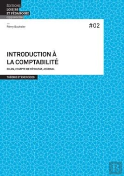Bertrand.pt - Introduction À La Comptabilité;  Bilan, Compte De Résultat, Journal
