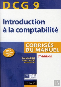 Bertrand.pt - Introduction A La Comptabilite ; Dcg 9 ; Corrigés (2e Édition)