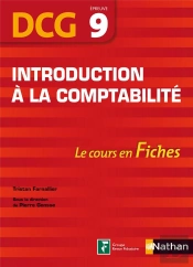 Introduction A La Comptabilite - Epreuve 9 Dcg - Le Cours En Fiches 2012