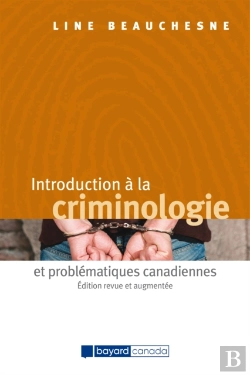 Bertrand.pt - Introduction À La Criminologie Et Problématiques Canadiennes - Édition Revue Et Augmentée