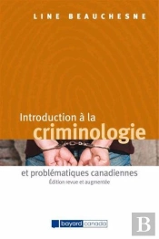 Introduction À La Criminologie Et Problématiques Canadiennes
