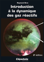 Introduction À La Dynamique Des Gaz Réactifs (2e Édition)