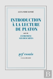 Introduction À La Lecture De Platon ; Entretiens Sur Descartes