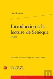 Introduction A La Lecture De Seneque (1586)