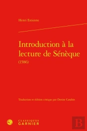 Introduction A La Lecture De Seneque (1586)