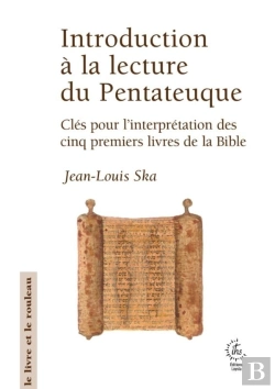 Bertrand.pt - Introduction À La Lecture Du Pentateuque : Clés Pour L'Interprétation Des Cinq Premiers Livres De La Bible