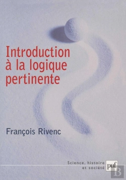 Bertrand.pt - Introduction À La Logique Pertinente