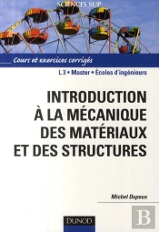 Introduction À La Mécanique Des Matériaux Et Structures; 13
