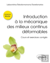 Introduction À La Mecanique Des Milieux Continus Déformables : Cours Et Exercices Corrigés