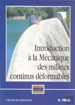 Bertrand.pt - Introduction A La Mecanique Des Milieux Continus Deformables : Cours Et Exercices Resolus