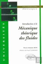 Introduction À La Mécanique Théorique Des Fluides