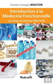 Introduction À La Médecine Fonctionnelle ; Les Blogs Du Docteur Mouton