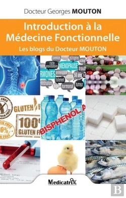Bertrand.pt - Introduction À La Médecine Fonctionnelle ; Les Blogs Du Docteur Mouton