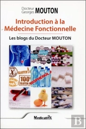 Introduction À La Médecine Fonctionnelle : Les Blogs Du Docteur Mouton