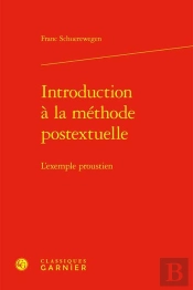 Introduction À La Méthode Postextuelle : L'Exemple Proustien
