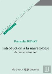 Introduction À La Narratologie ; Action Et Narration