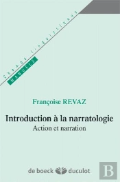 Introduction À La Narratologie ; Action Et Narration