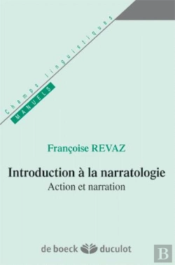 Bertrand.pt - Introduction À La Narratologie ; Action Et Narration