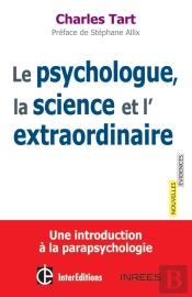 Introduction À La Parapsychologie ; Le Psychologue, La Science Et L'Extraordinaire