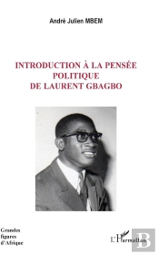 Introduction À La Pensée Politique De Laurent Gbagbo