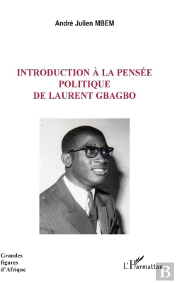Bertrand.pt - Introduction À La Pensée Politique De Laurent Gbagbo
