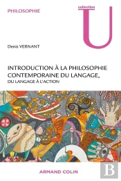 Introduction À La Philosophie Contemporaine Du Langage ; Du Langage À L'Action