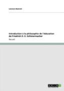 Introduction A  La Philosophie De L'A(C)Ducation De Friedrich D. E. Schleiermacher