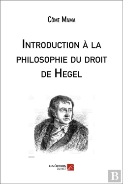 Bertrand.pt - Introduction A La Philosophie Du Droit De Hegel