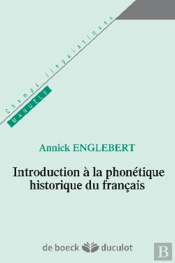 Bertrand.pt - Introduction À La Phonétique Historique Du Français