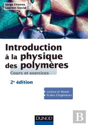 Introduction À La Physique Des Polymères (2e Édition)