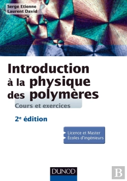 Bertrand.pt - Introduction À La Physique Des Polymères (2e Édition)