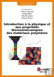 Introduction À La Physique Et Aux Propriétés Thermomécaniques Des Matériaux Polymères