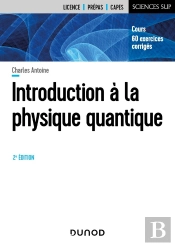 Introduction À La Physique Quantique (2e Édition)