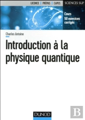 Introduction A La Physique Quantique - Cours Et Exercices Corriges