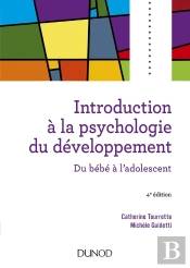 Introduction À La Psychologie Du Développement ; Du Bébé À L'Adolescent