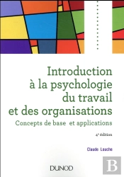 Introduction À La Psychologie Du Travail Et Des Organisations (4e Édition)