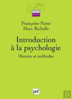 Bertrand.pt - Introduction A La Psychologie ; Histoire Et Methodes