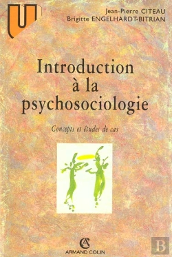 Bertrand.pt - Introduction A La Psychosociologie Concepts Et Etudes De Cas