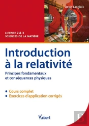Introduction À La Relativité ; L2/L3 Sciences De La Matière ; Cours Et Exercices Corrigés