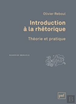 Bertrand.pt - Introduction À La Rhétorique ; Théorie Et Pratique (2e Édition)