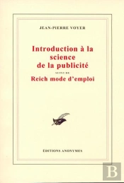 Introduction À La Science De La Publicité ; Reich Mode D'Emploi
